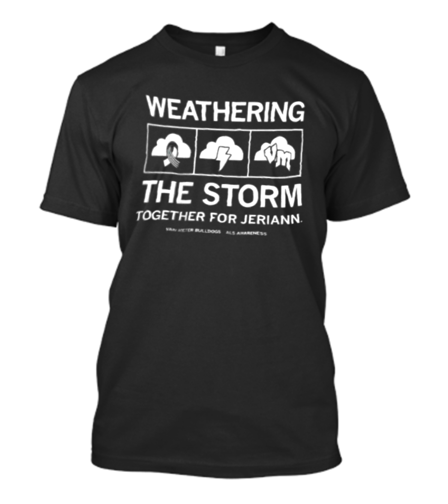 Weathering The Storm Together For Jeriann Van Meter Bulldogs ALS Awareness T-Shirt