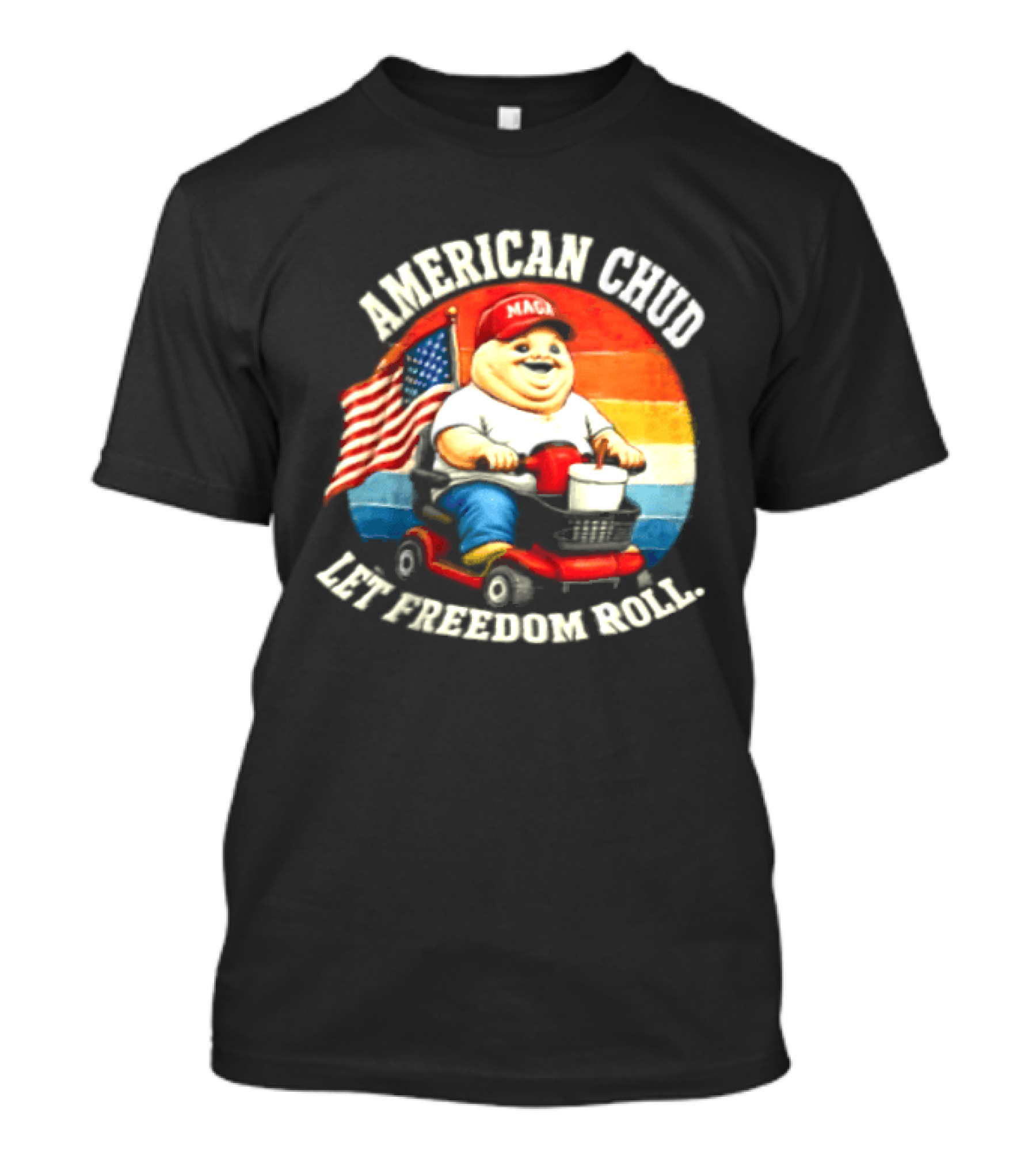 American Chud Let Freedom Roll MAGA Scooter With Flag T-Shirt