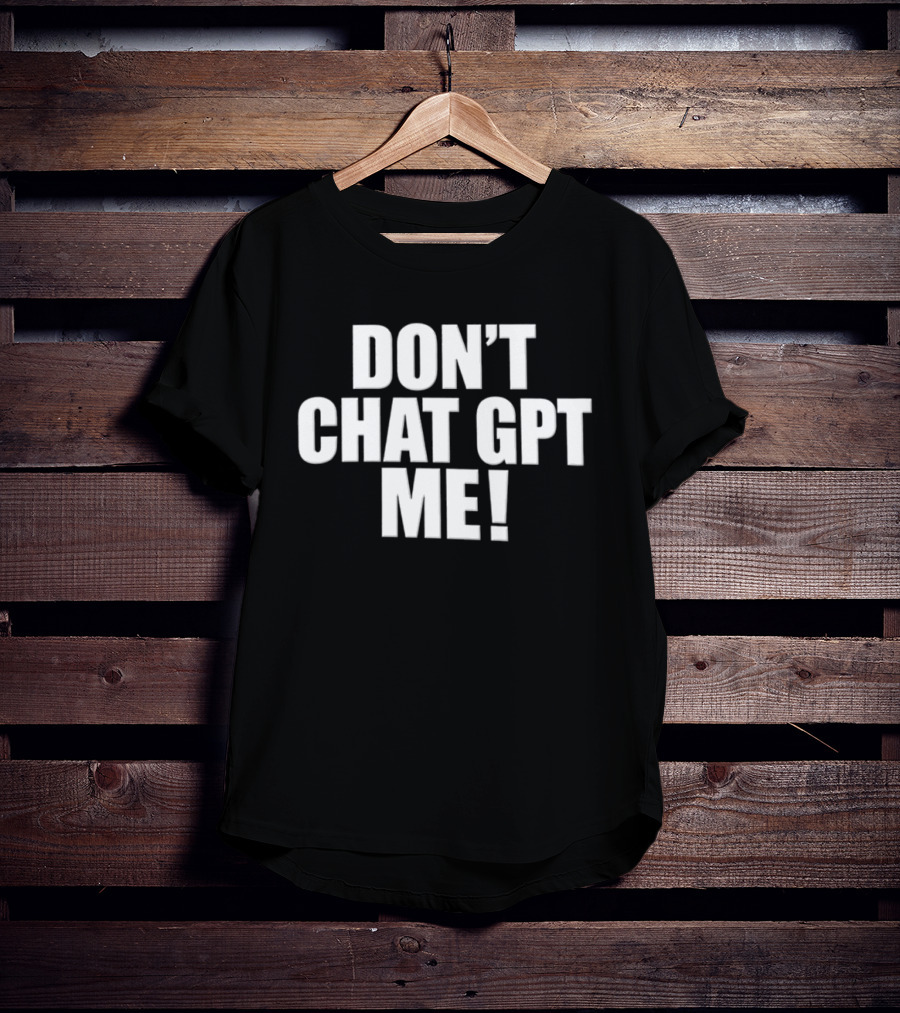 Chief Keef Don't Chat GPT Me Phrase T-Shirt