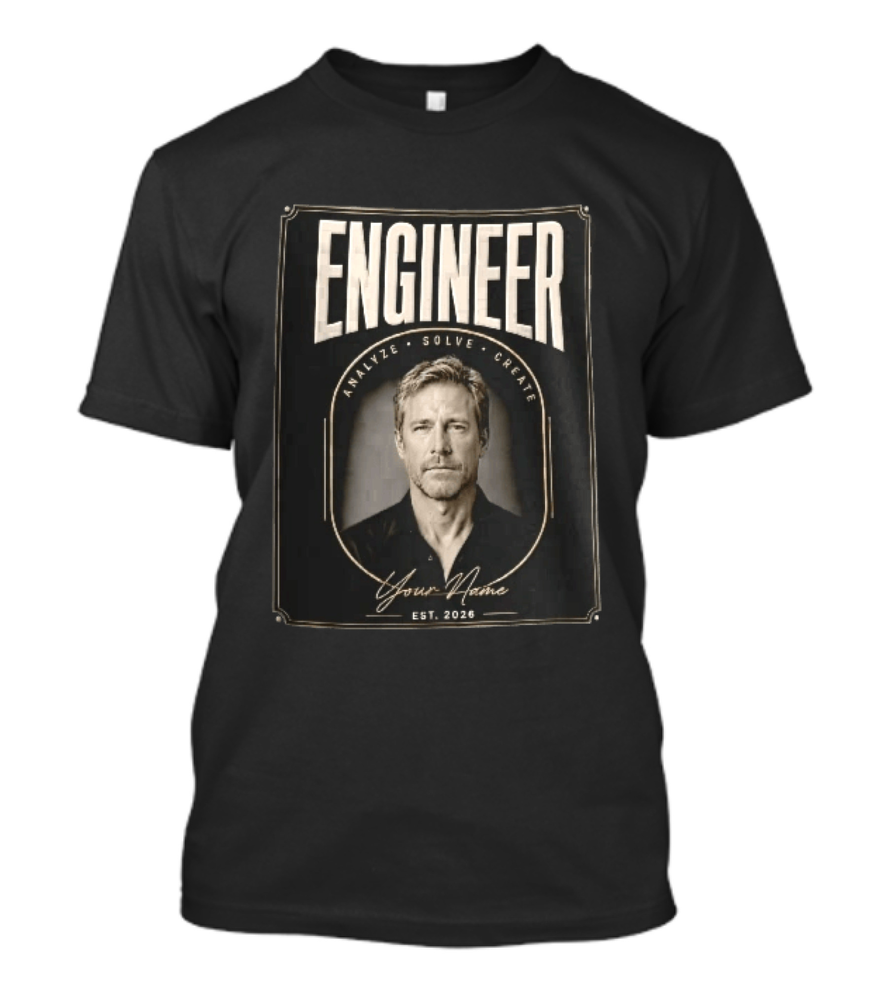 Engineer Analyze Solve Create Portrait Your Name Est 2026 Man Arch Gold Frame T-Shirt