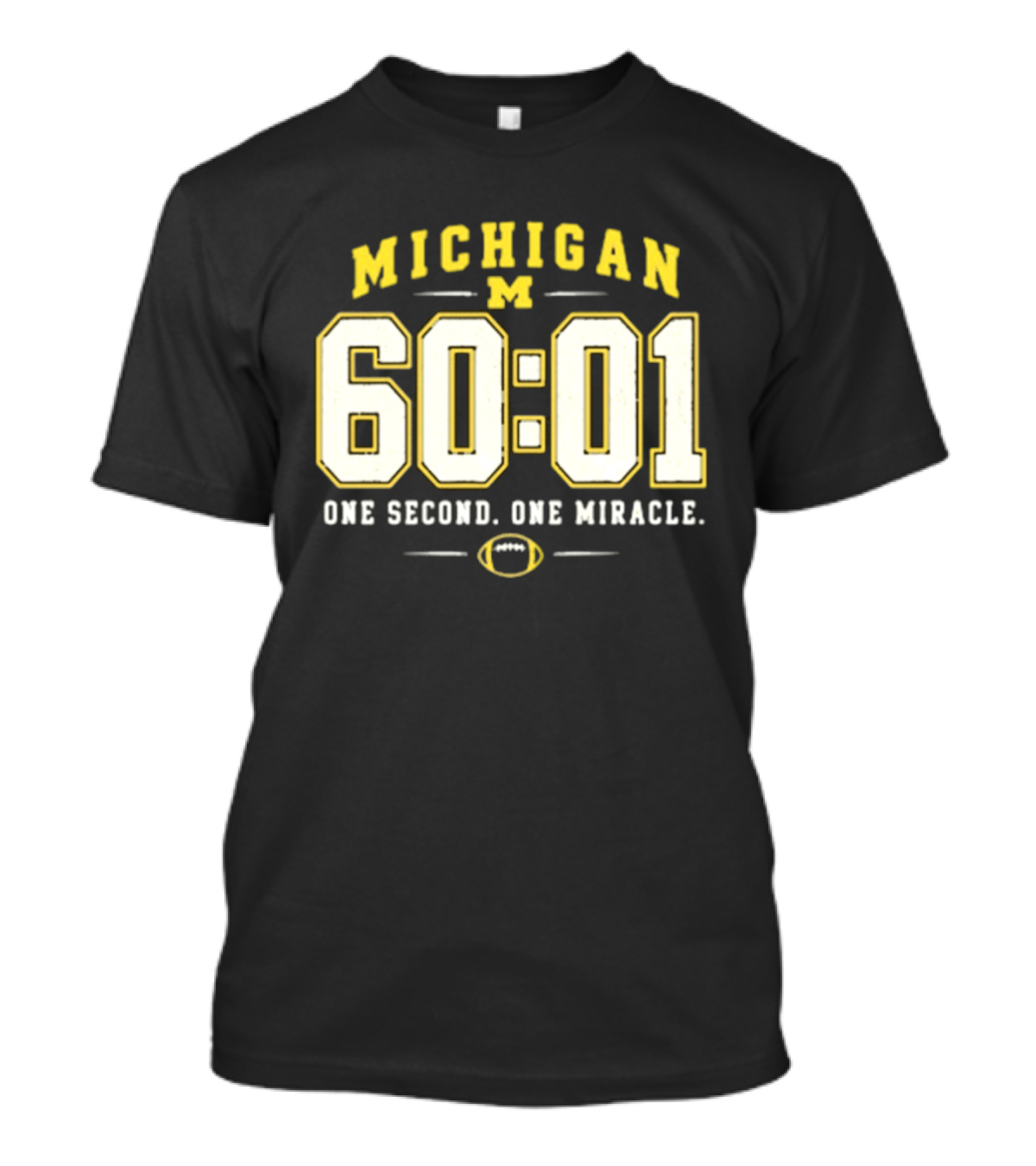 Michigan Wolverines 60 01 One Second One Miracle Football T-Shirt