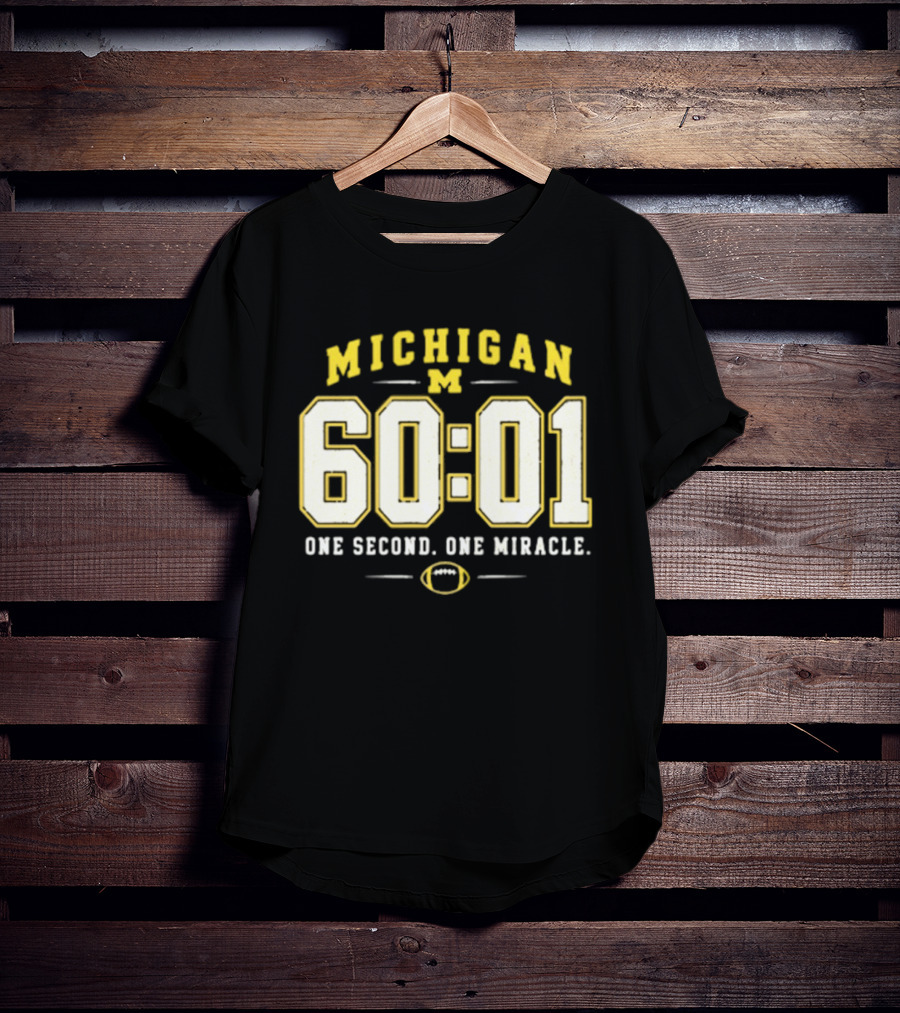 Michigan Wolverines 60 01 One Second One Miracle Football T-Shirt
