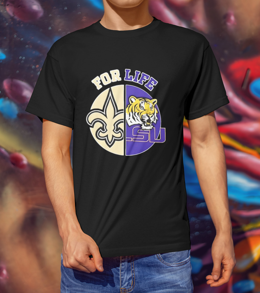 New Orleans Saints LSU Tigers For Life Logo Tiger Fleur De Lis T-Shirt