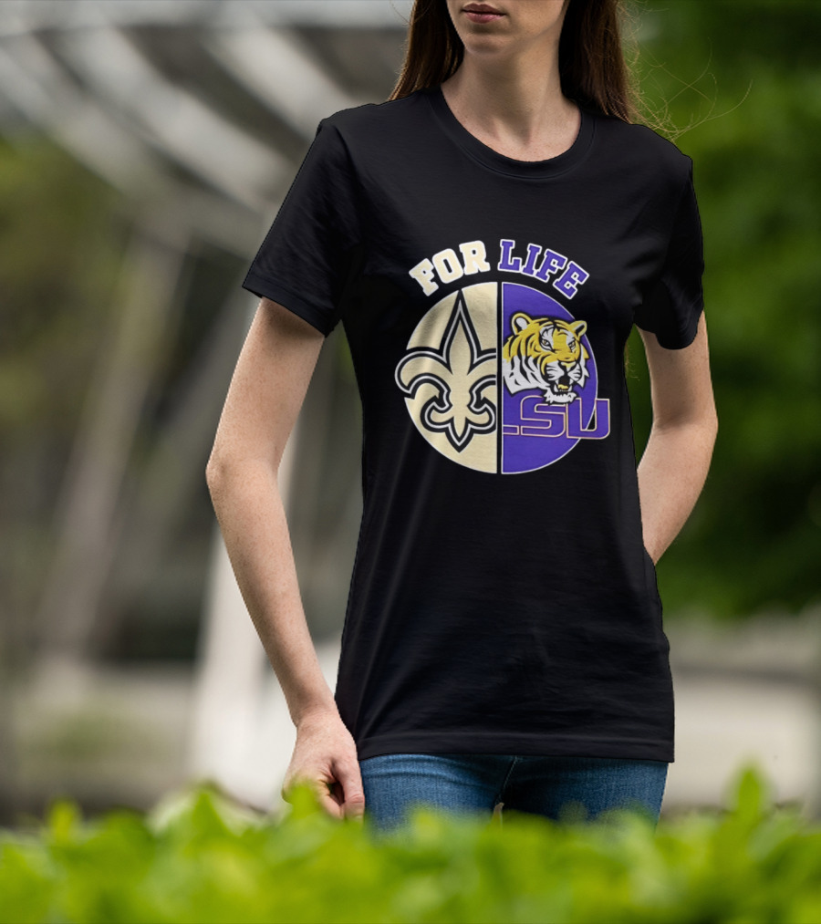 New Orleans Saints LSU Tigers For Life Logo Tiger Fleur De Lis T-Shirt