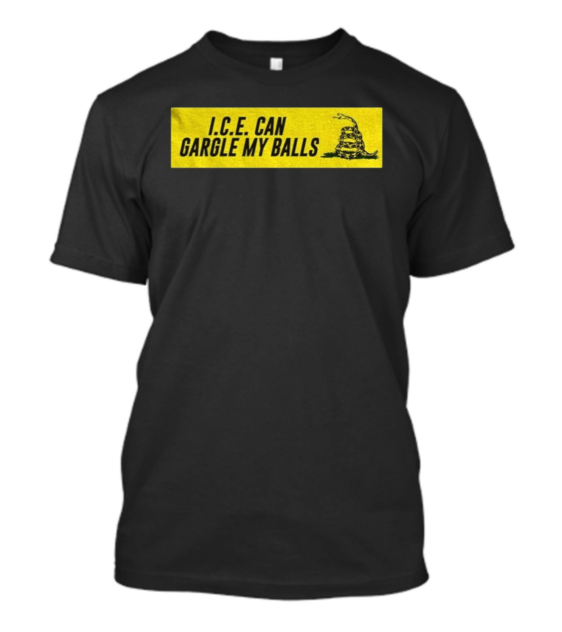 I.C.E. Can Gargle My Balls Political Gadsden Flag Snake T-Shirt