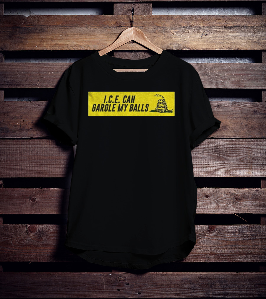 I.C.E. Can Gargle My Balls Political Gadsden Flag Snake T-Shirt