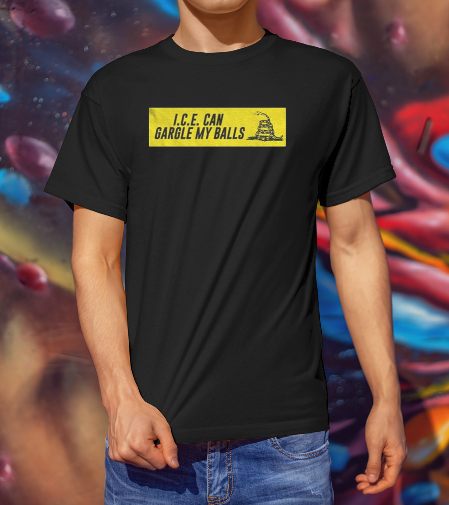 I.C.E. Can Gargle My Balls Political Gadsden Flag Snake T-Shirt
