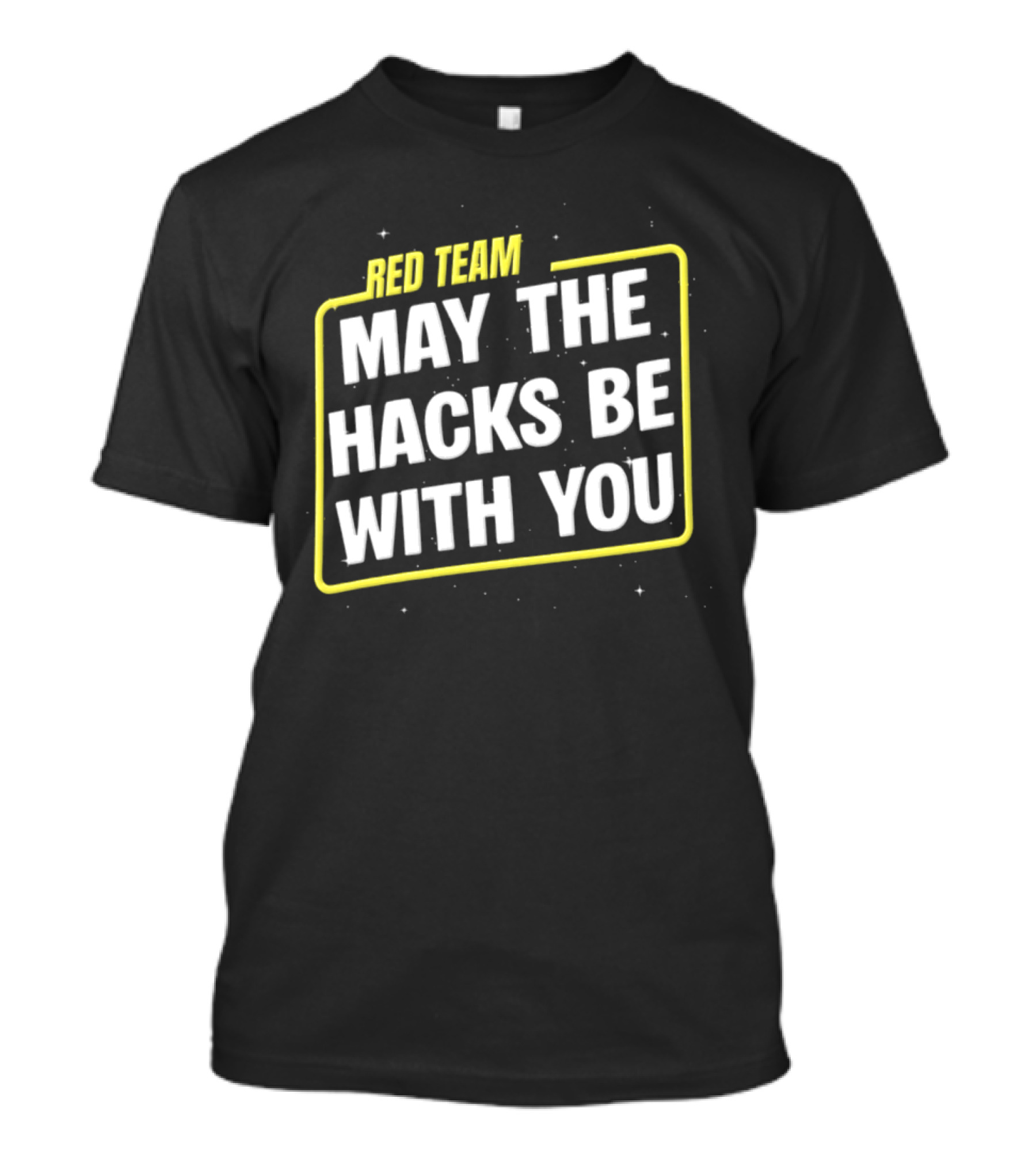 Red Team May The Hacks Be With You Star Wars T-Shirt