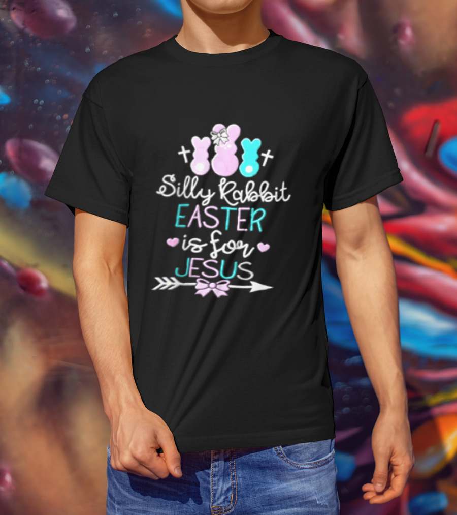 Silly Rabbit Easter Is For Jesus Cute Bunny With Crosses And Hearts T-Shirt