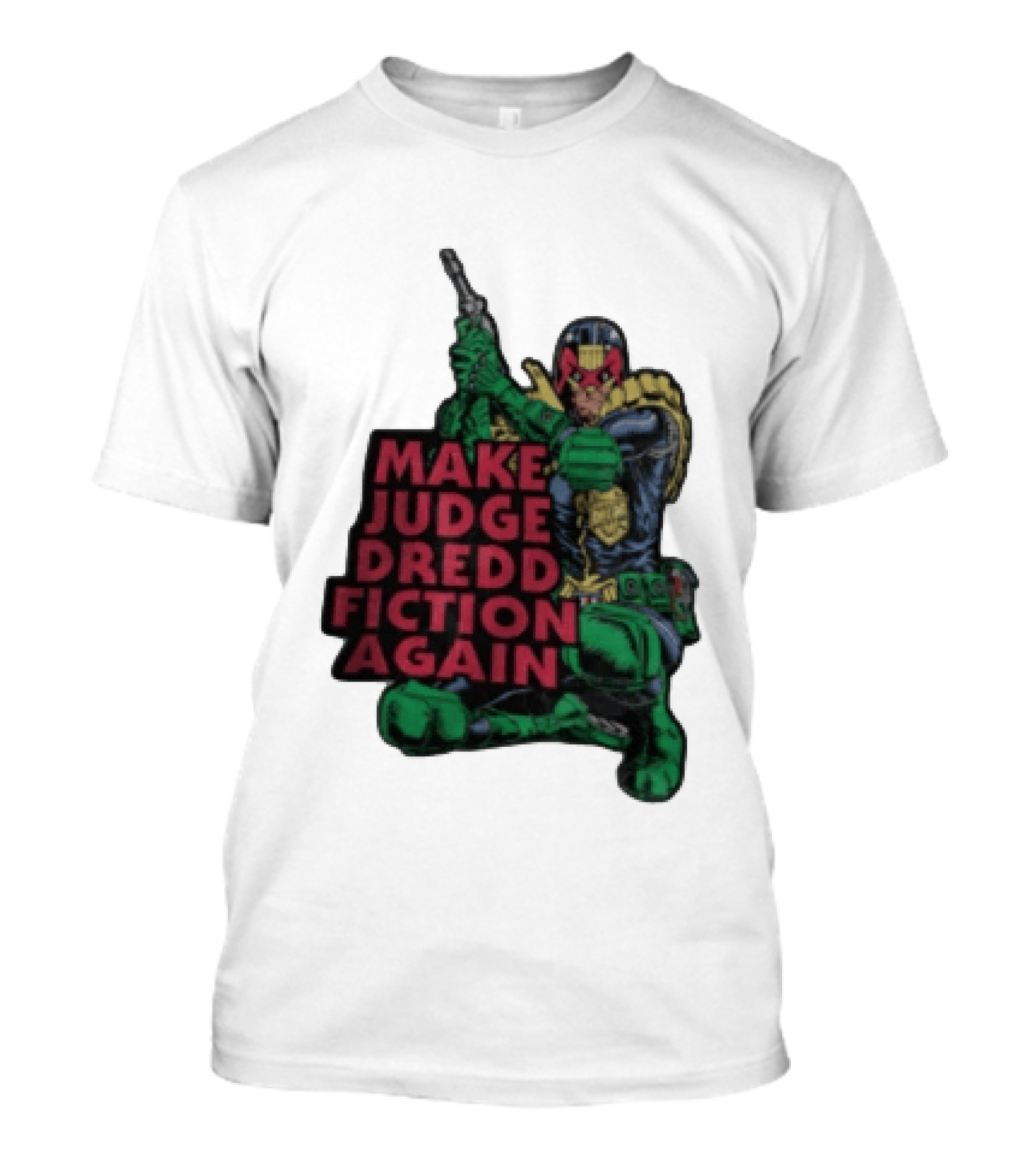 Make Judge Dredd Fiction Again Comic T-Shirt