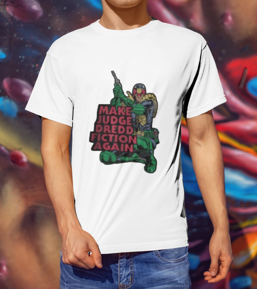 Make Judge Dredd Fiction Again Comic T-Shirt