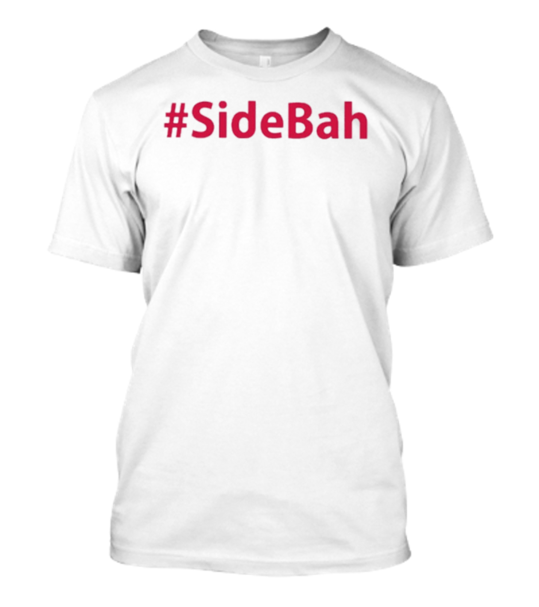 Trending #SideBah Pink Hashtag Fashion T-Shirt