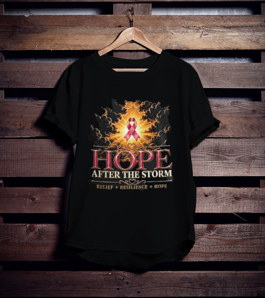 Hope After The Storm Relief Resilience Pink Breast Cancer Ribbon Clouds Sunburst Rays T-Shirt