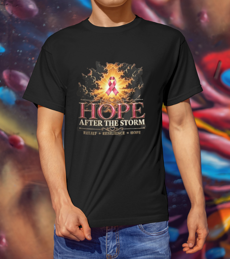 Hope After The Storm Relief Resilience Pink Breast Cancer Ribbon Clouds Sunburst Rays T-Shirt