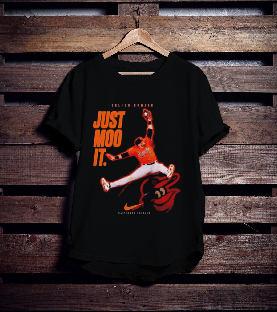 Colton Cowser Just Moo It Baltimore Orioles T-Shirt
