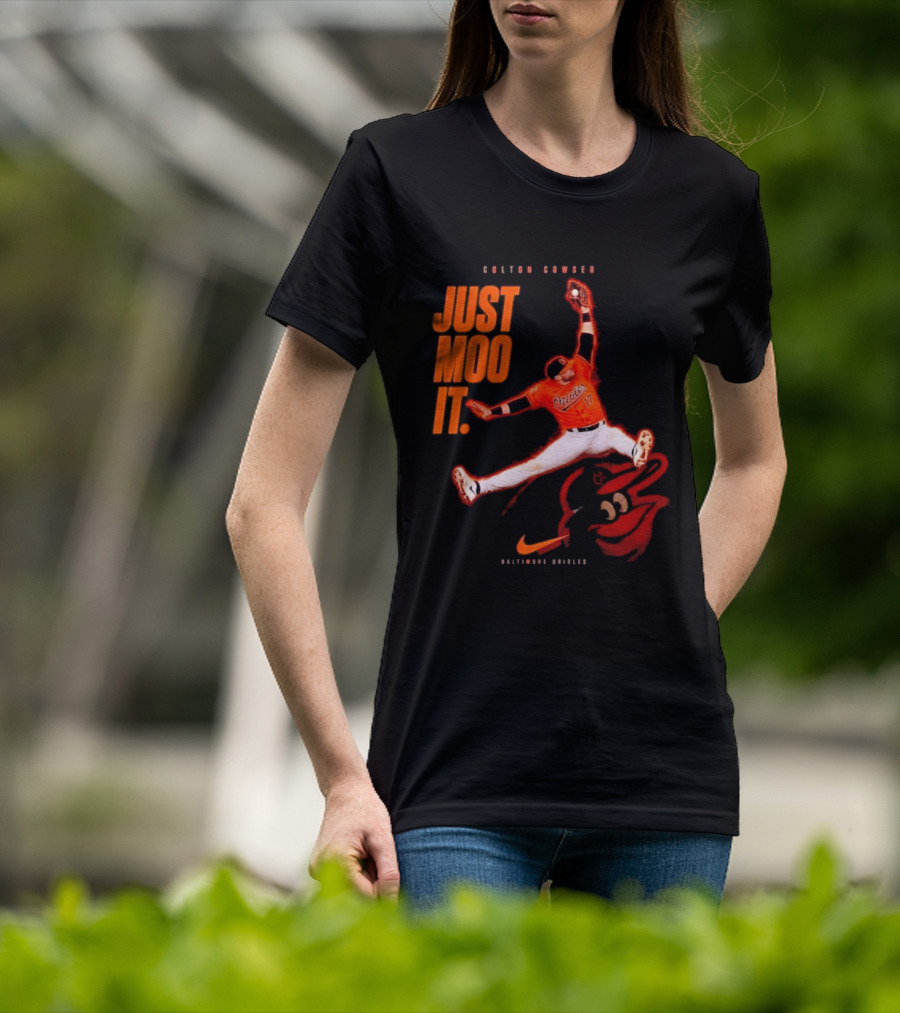Colton Cowser Just Moo It Baltimore Orioles T-Shirt