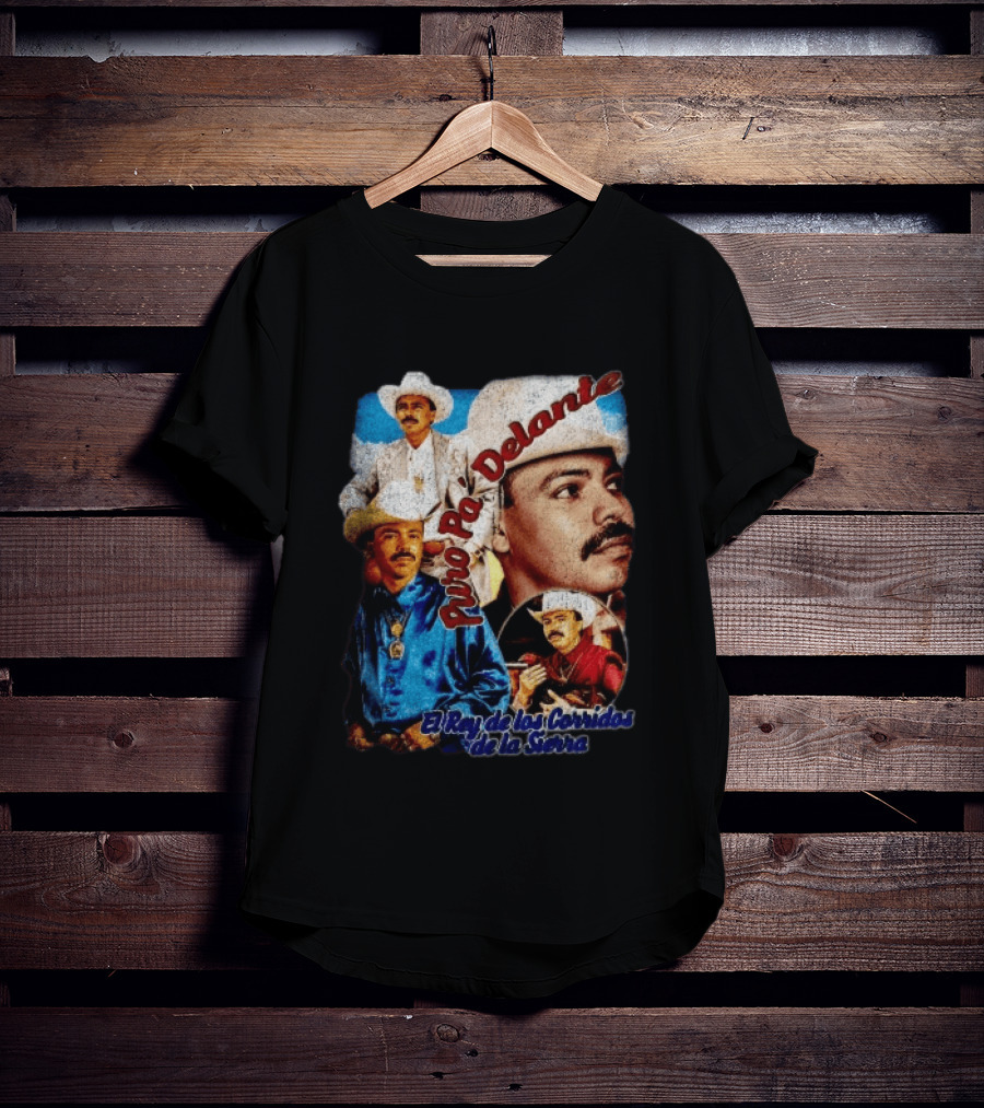 Puro Pa' Delante El Rey De Los Corridos De La Sierra Chalino Sanchez T-Shirt