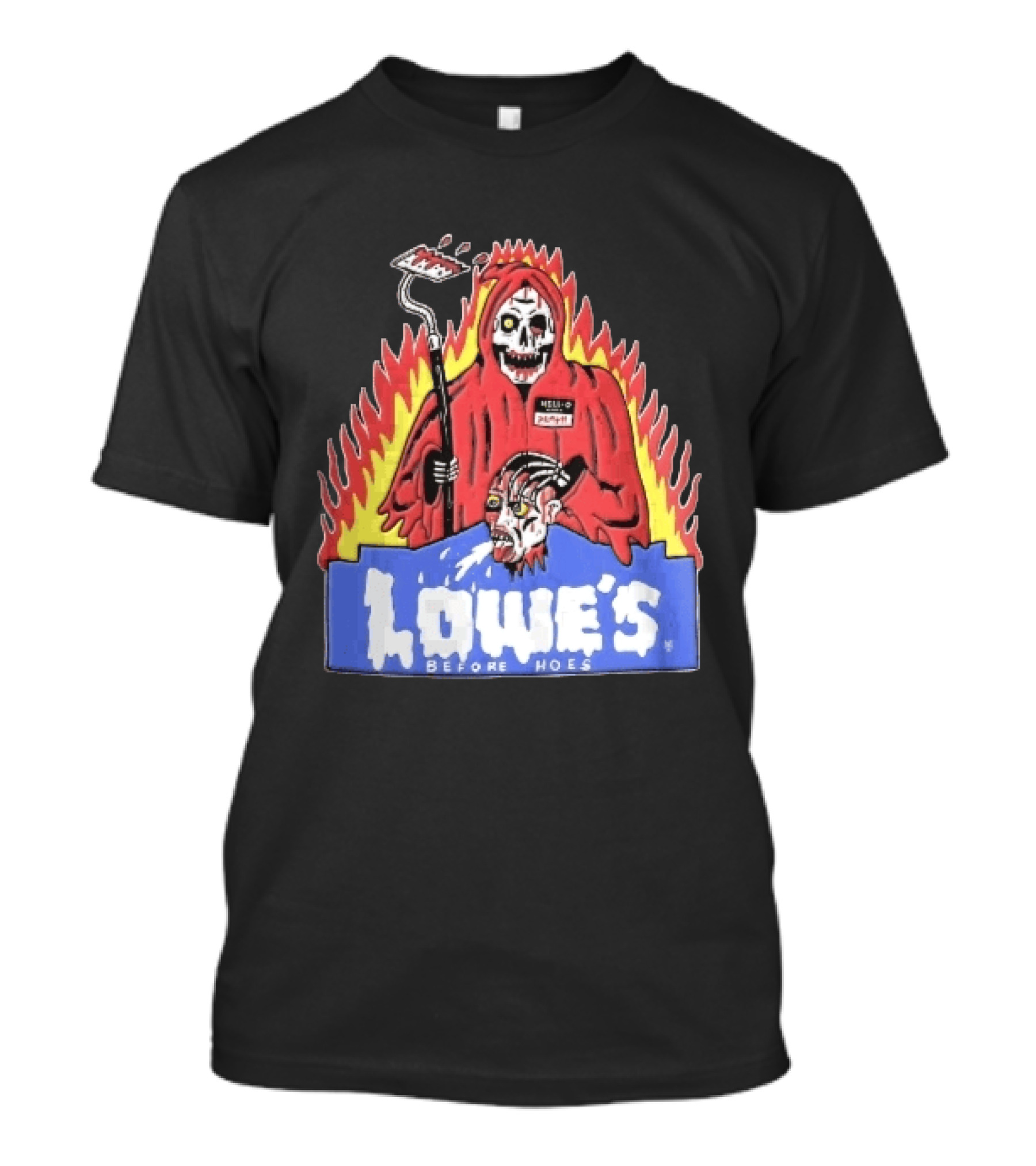 Lowes Before Hoes Hell O Death Grim Reaper Severed Head Paint Roller Cartoon T-Shirt