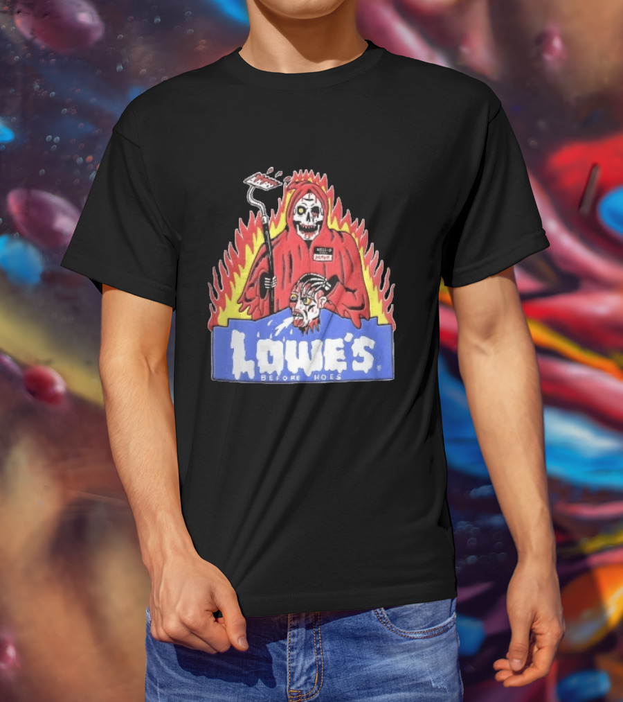Lowes Before Hoes Hell O Death Grim Reaper Severed Head Paint Roller Cartoon T-Shirt
