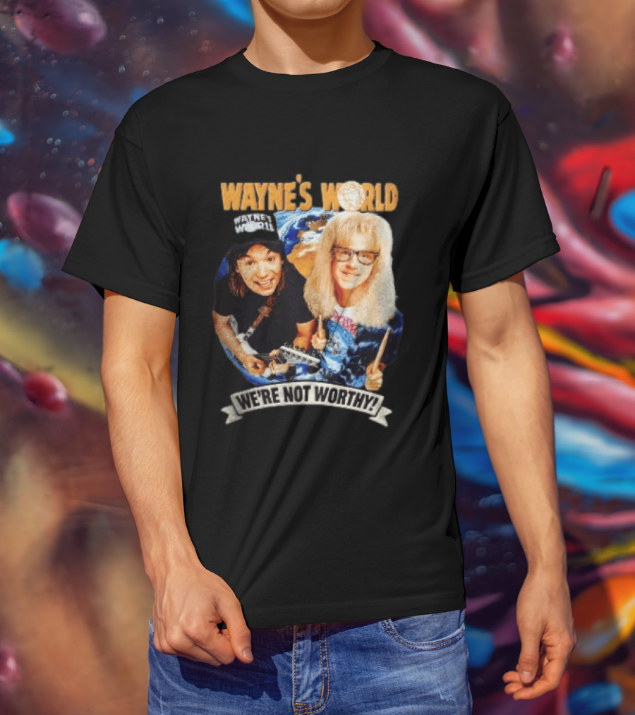 Wayne's World We're Not Worthy Wayne And Garth Classic Comedy Duo 90s Cult Film T-Shirt
