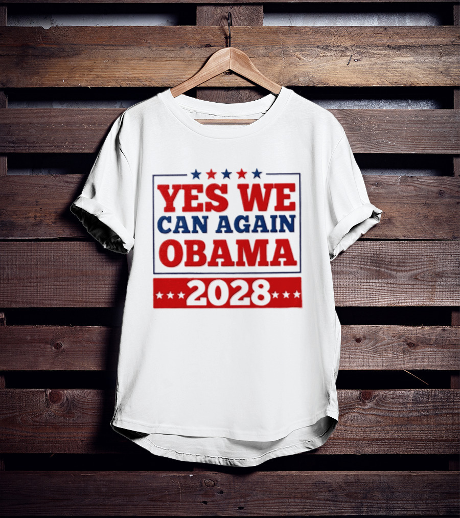 Yes We Can Again Obama 2028 Political Presidential Campaign T-Shirt