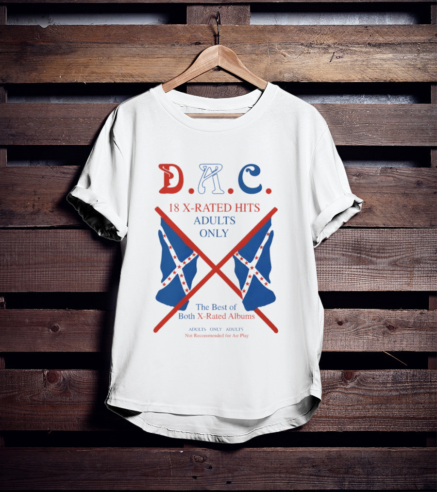 D.A.C. 18 X Rated Hits Adults Only The Best Of Both X Rated Albums T-Shirt