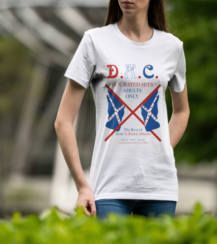 D.A.C. 18 X Rated Hits Adults Only The Best Of Both X Rated Albums T-Shirt