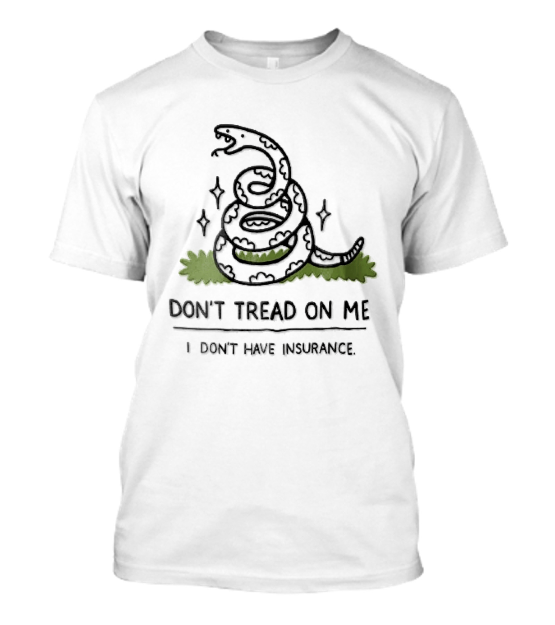 Dont Tread On Me I Dont Have Insurance Coiled Rattlesnake Grass Cartoon T-Shirt