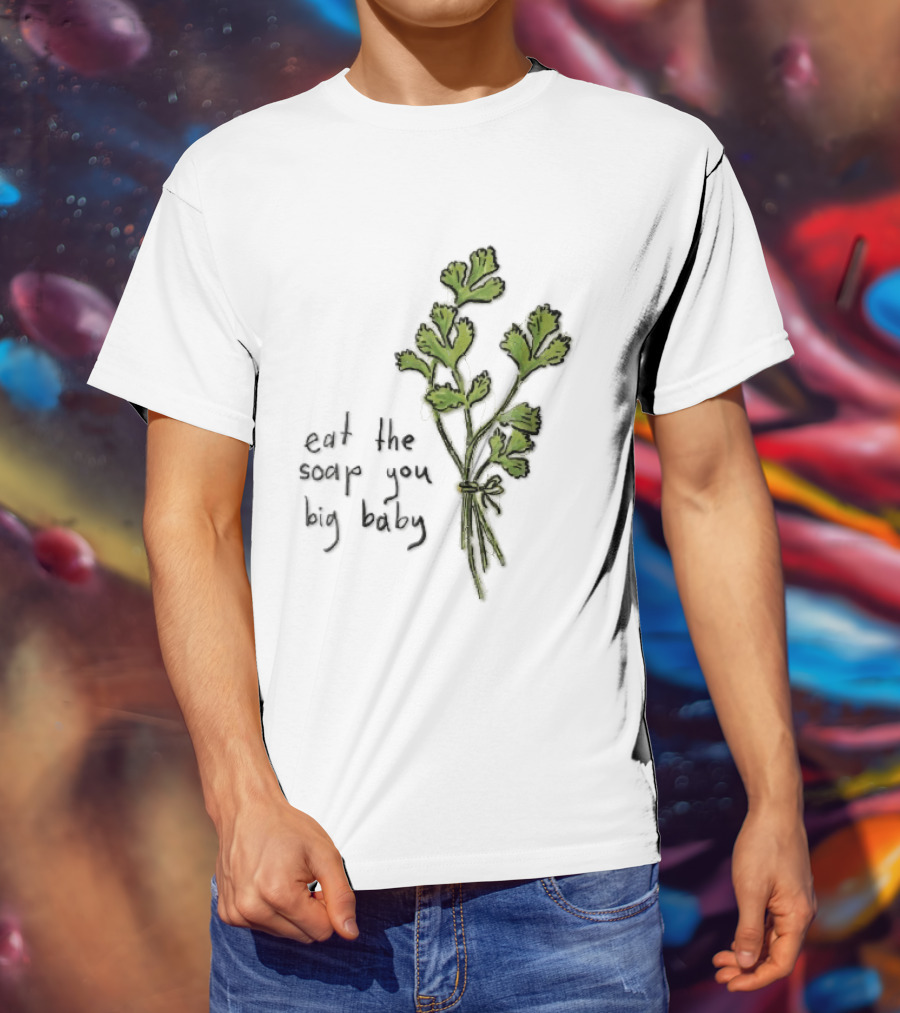 Eat The Soap You Big Baby Hand Drawn Green Cilantro Bunch Sketch T-Shirt