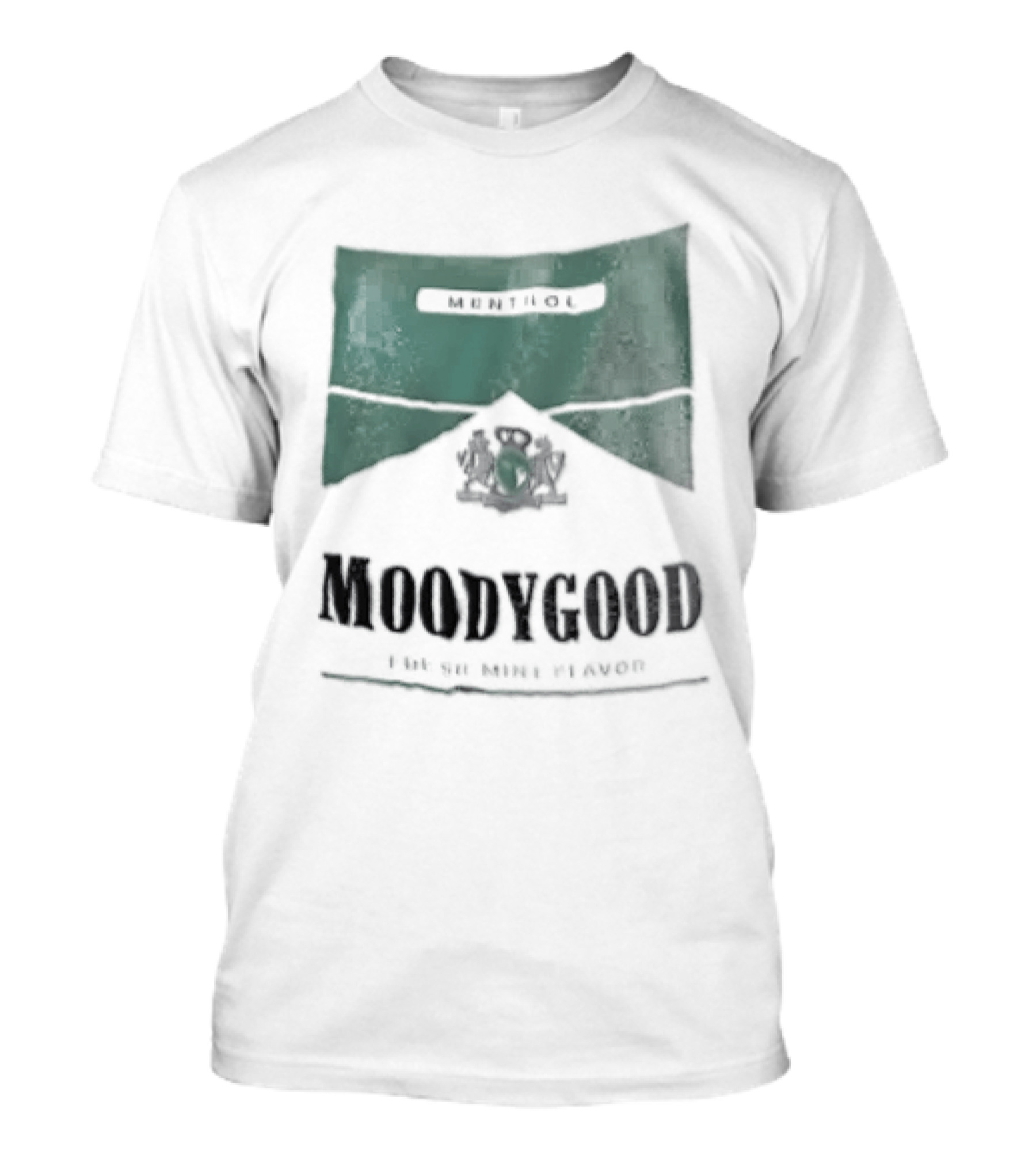 Moodygood Menthol Fresh Mint Flavor 100 Percent Fresh T-Shirt