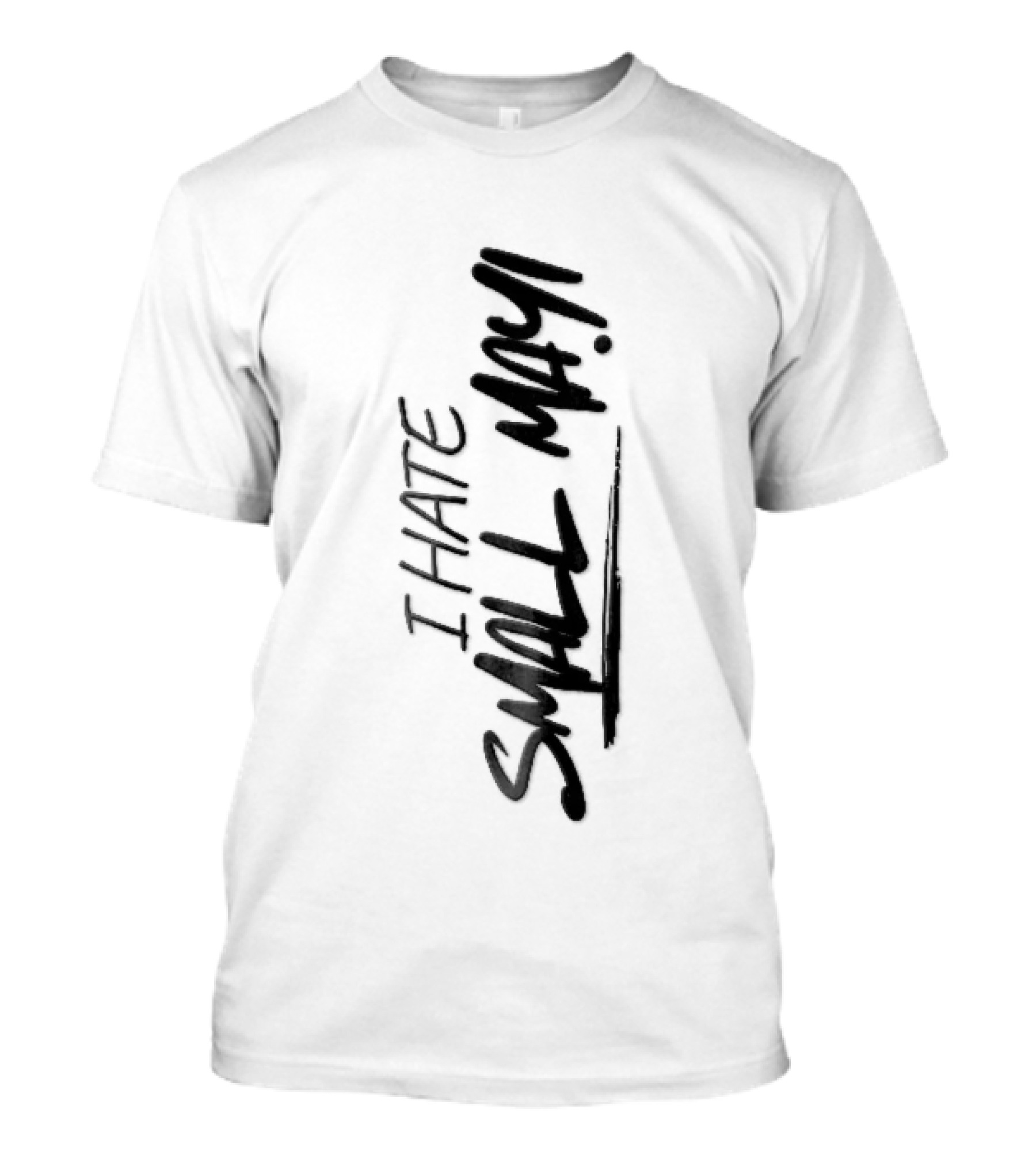 I Hate Small Talk Black Brush Lettering Handwritten Script T-Shirt