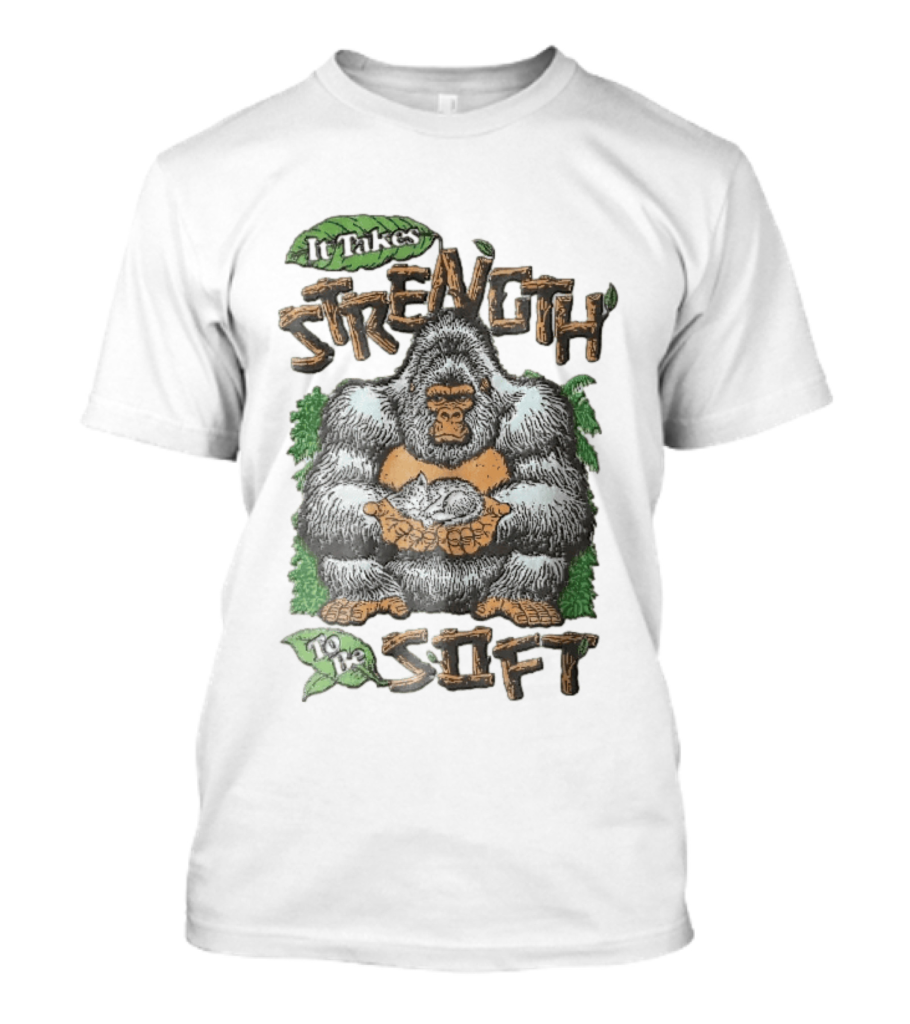 It Takes Strength To Be Soft Gentle Gorilla Holding Sleeping Kitten T-Shirt