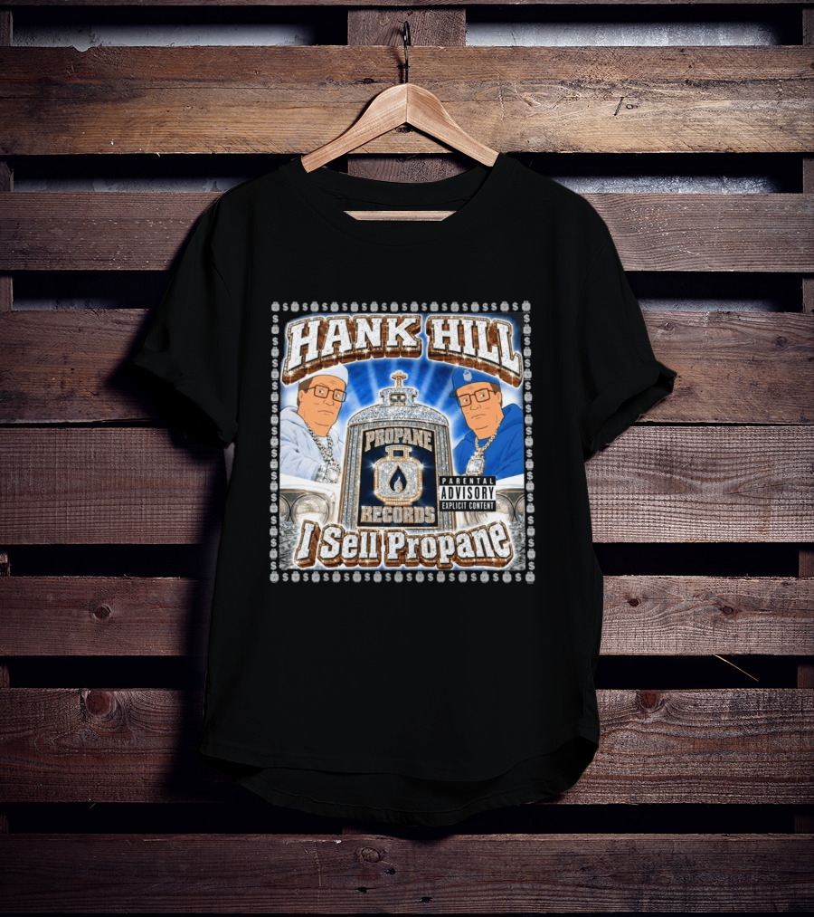 Hank Hill Propane Records I Sell Propane T-Shirt