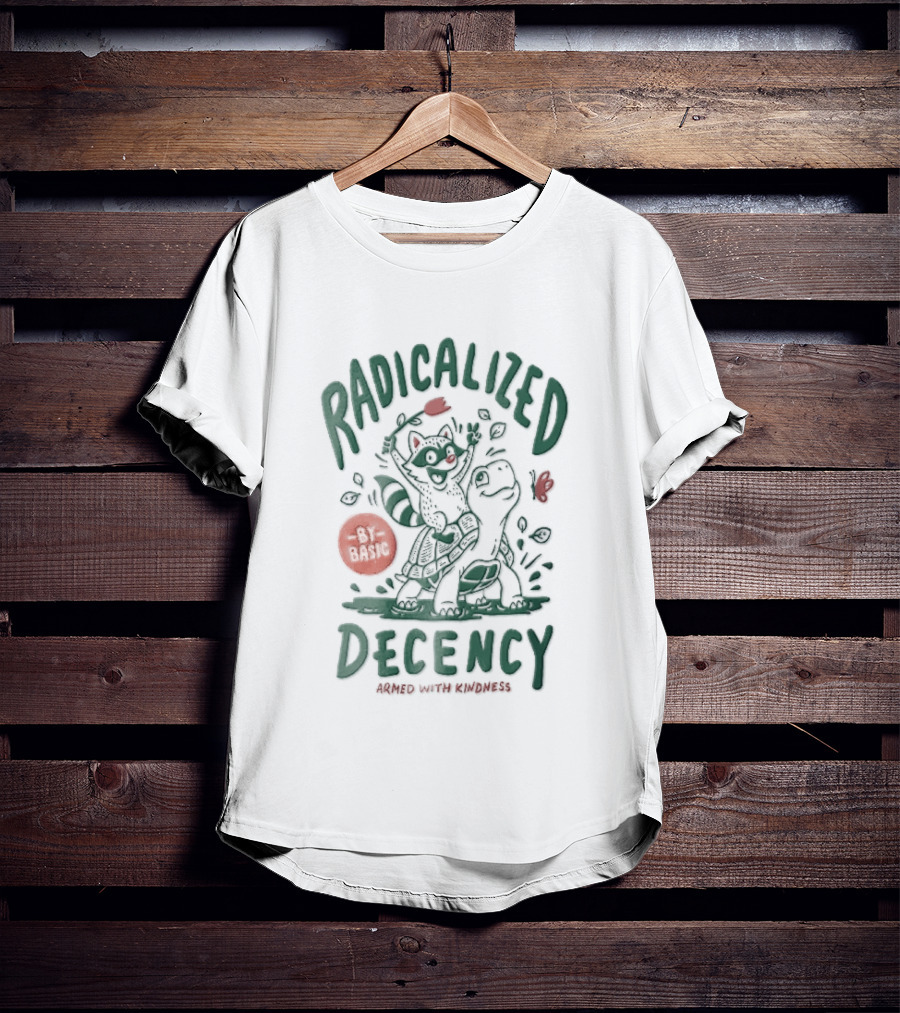 Radicalized By Basic Decency Armed With Kindness Cartoon Raccoon Turtle Flower T-Shirt