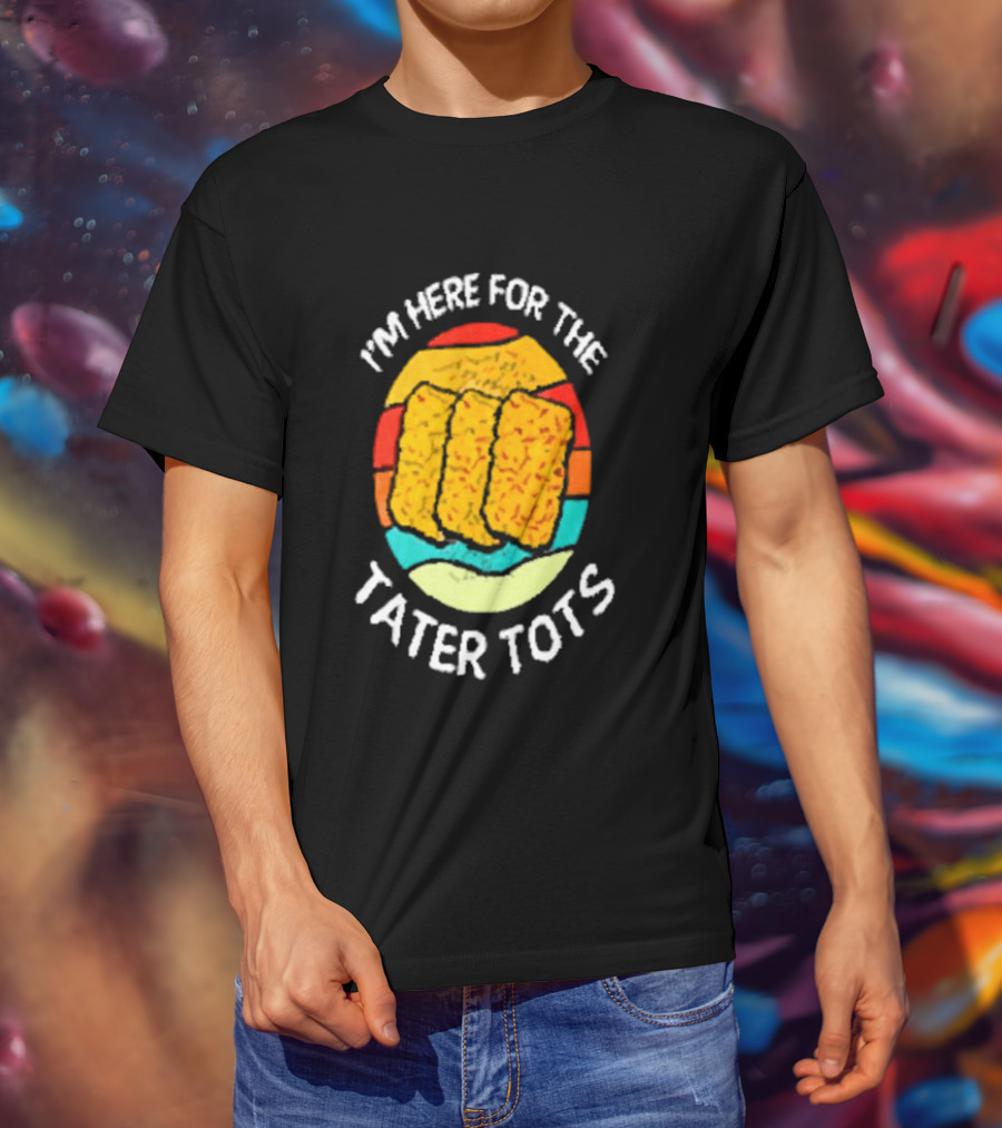 I'm Here For The Tater Tots Retro Food Lover T-Shirt