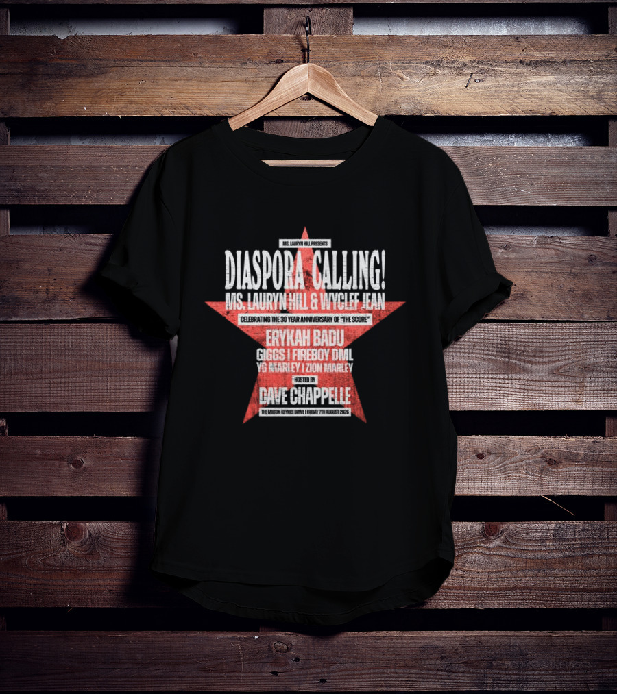 Diaspora Calling Ms Lauryn Hill Wyclef Jean Erykah Badu Dave Chappelle T-Shirt