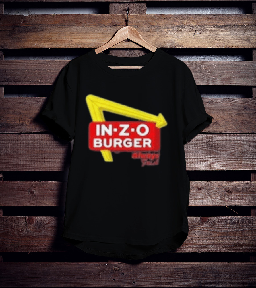 IN Z O Burger Always T-Shirt