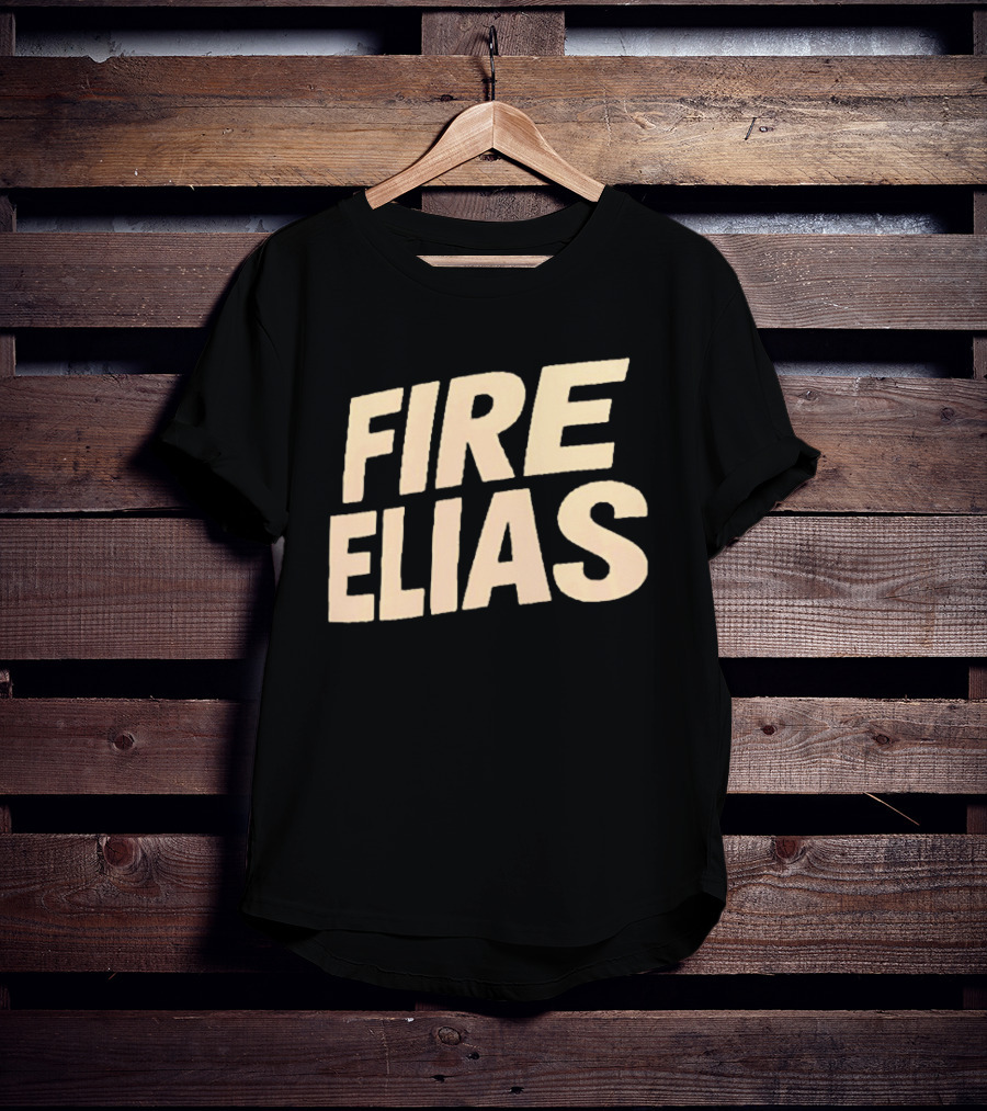 Fire Elias Baltimore Orioles Protest T-Shirt