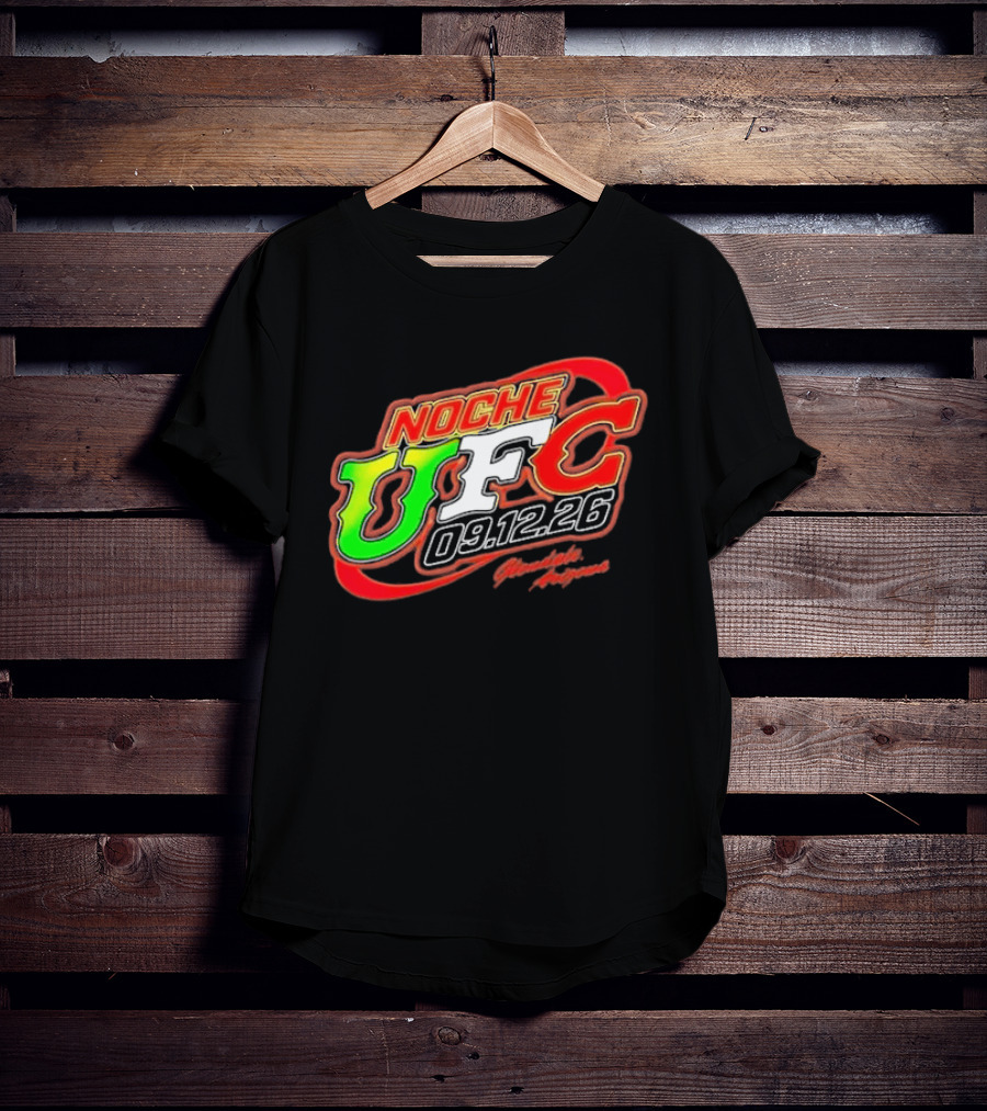 Noche UFC Salsa Verde 09.12.26 Glendale Arizona Event T-Shirt