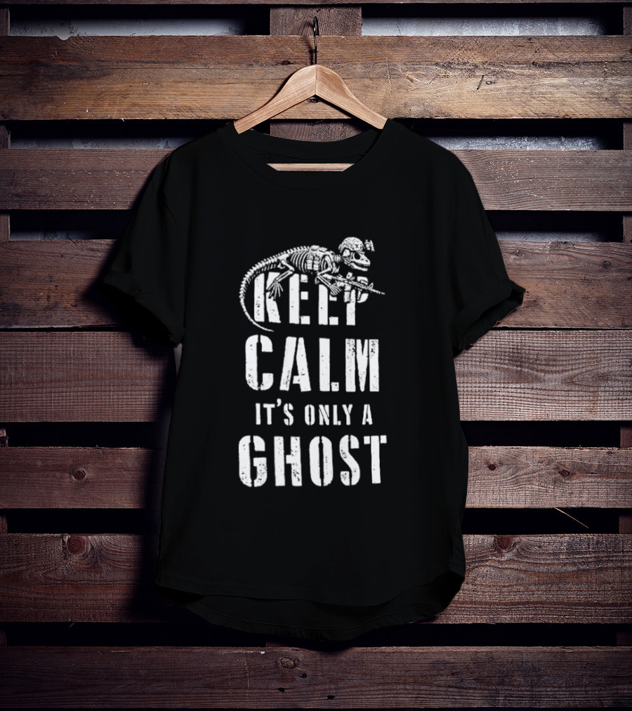 Keep Calm Dinosaur Skeleton Soldier It's Only A Ghost T-Shirt