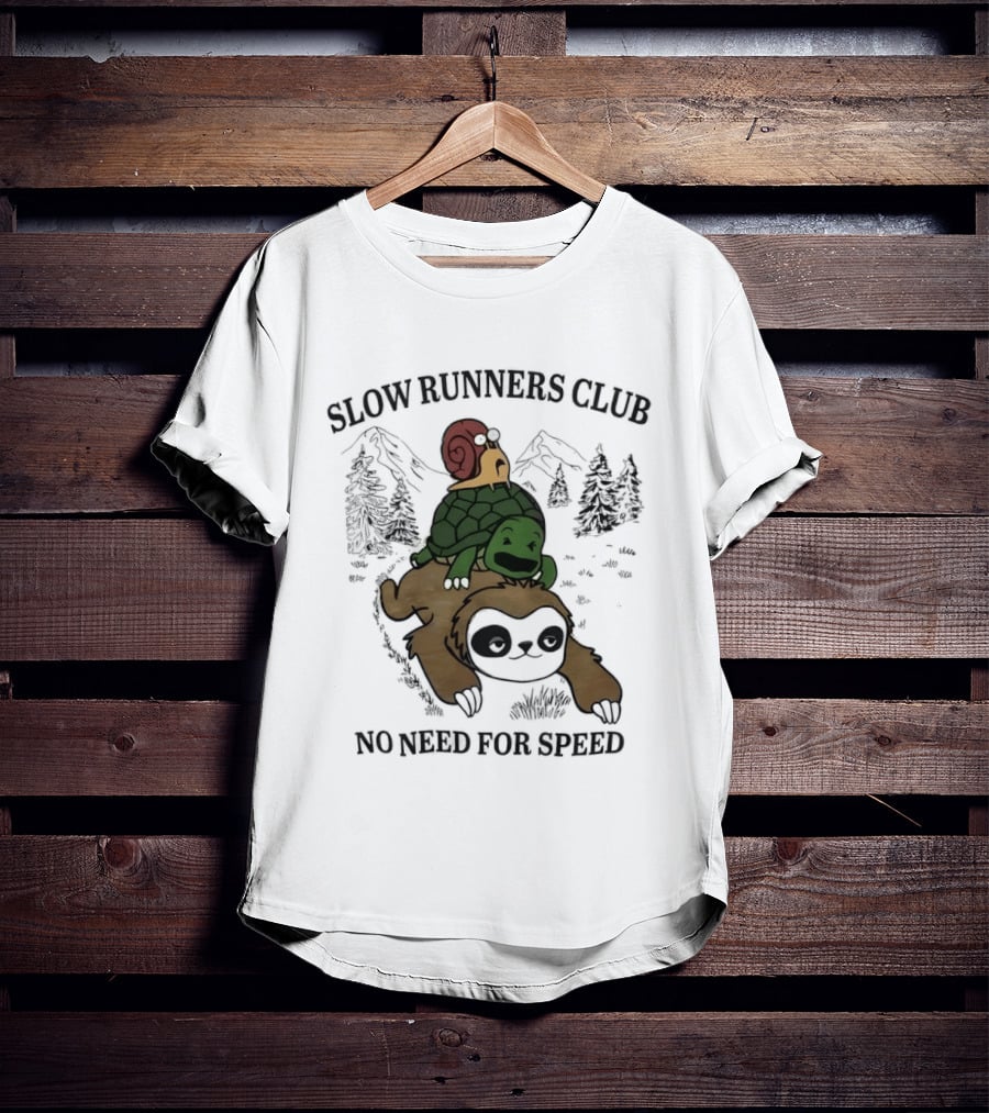 Slow Runners Club No Need For Speed Snail Turtle Sloth Mountains T-Shirt