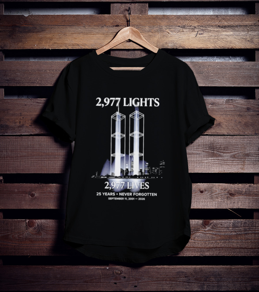 2,977 Lights 9/11 Memorial 25 Years Never Forgotten T-Shirt