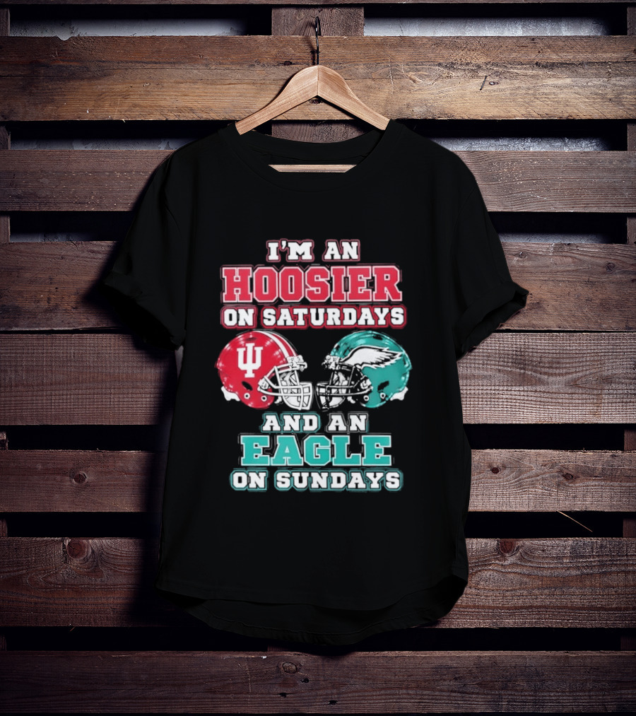 Indiana Hoosier Saturdays Philadelphia Eagle Sundays Football Fan Gear T-Shirt
