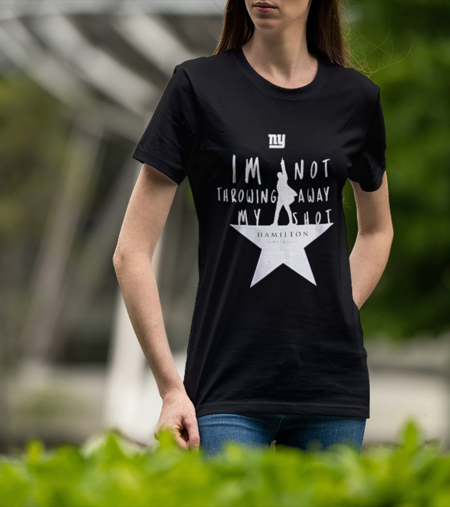 New York Giants I'm Not Throwing Away My Shot Hamilton Musical Silhouette Star T-Shirt