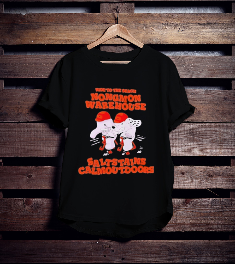 Ride To The Beach Nongmon Warehouse Saltstains Calmoutdoors T-Shirt