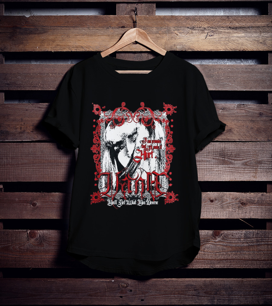 Vana Tour You'll Get What You Deserve I'm Not Sorry T-Shirt
