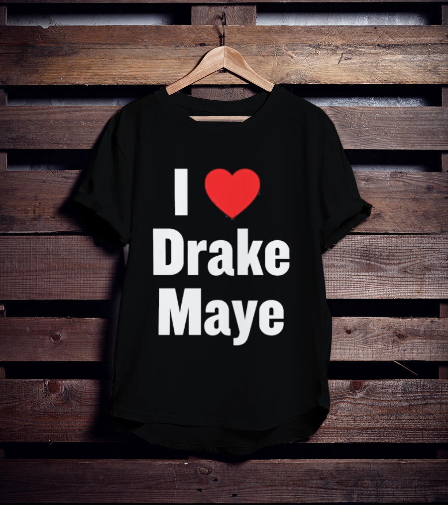 I Love Drake Maye T-Shirt