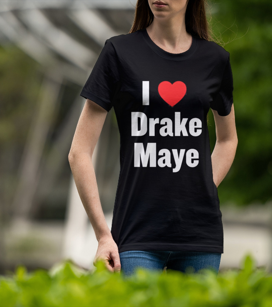 I Love Drake Maye T-Shirt