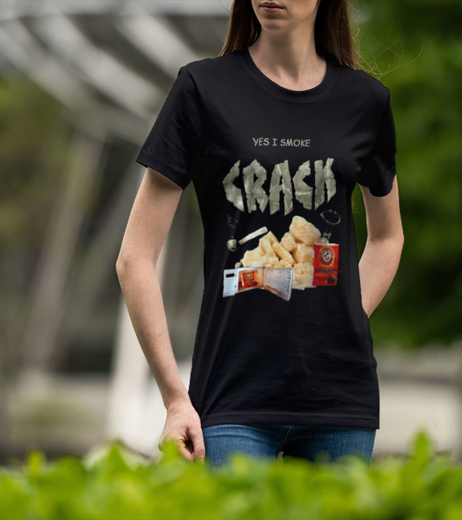 Yes I Smoke Crack Baking Soda Arm And Hammer Package T-Shirt