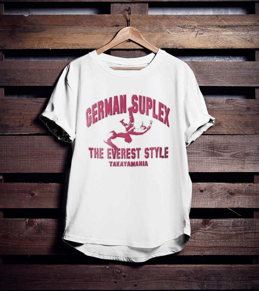 German Suplex The Everest Style Takayamania Wrestling Pink T-Shirt